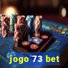 jogo 73 bet