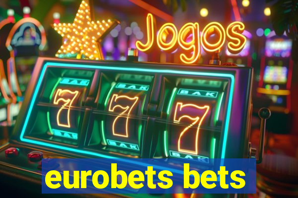 eurobets bets