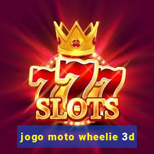 jogo moto wheelie 3d