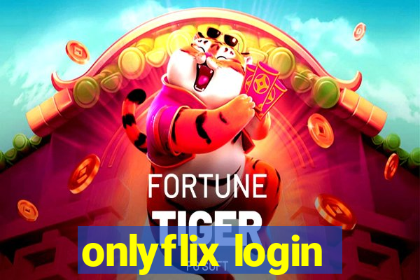 onlyflix login