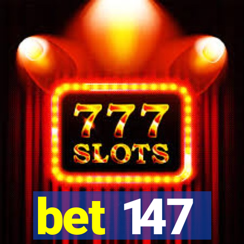 bet 147