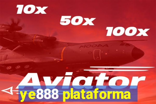 ye888 plataforma