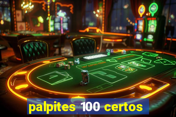 palpites 100 certos