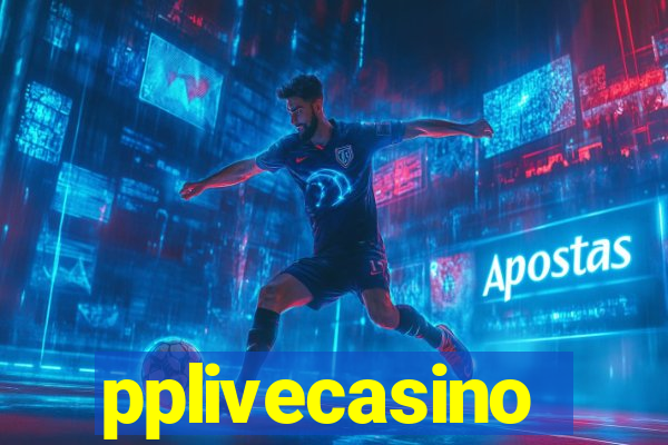 pplivecasino