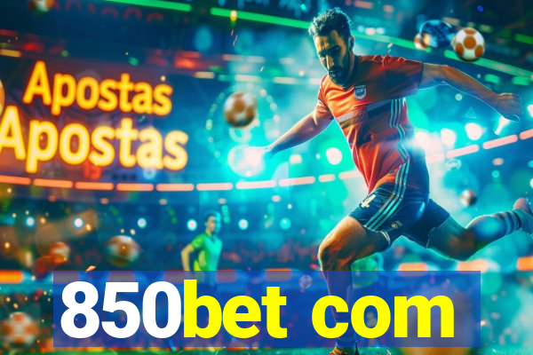 850bet com