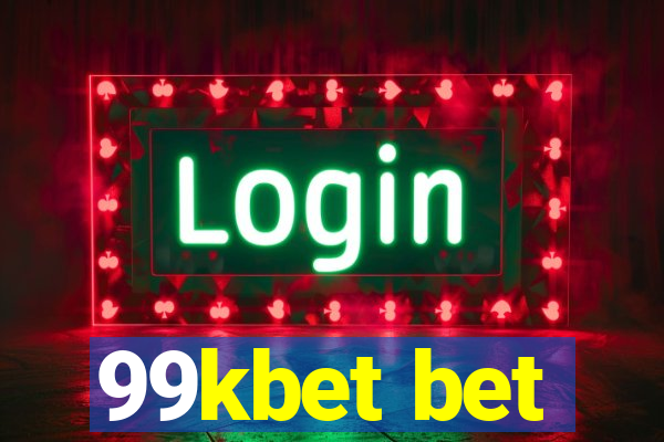 99kbet bet