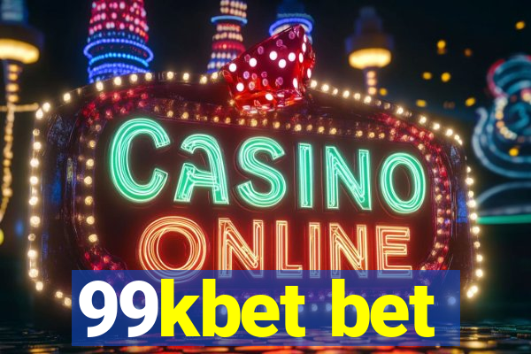 99kbet bet