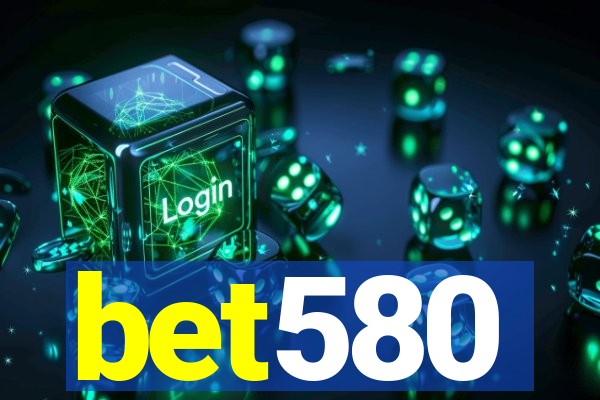 bet580