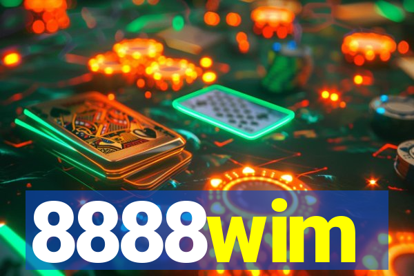 8888wim