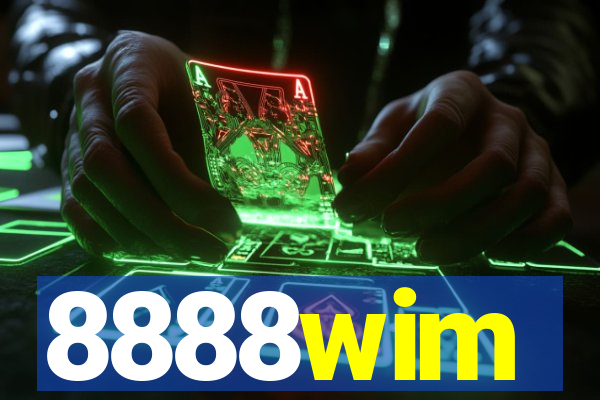 8888wim