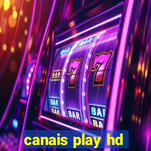 canais play hd