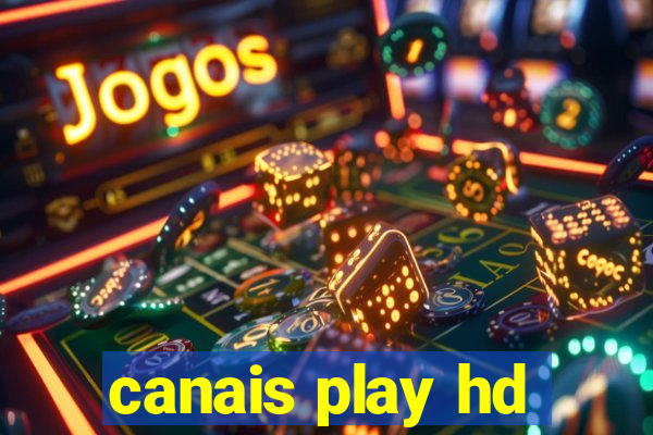 canais play hd