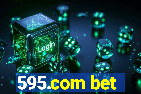 595.com bet