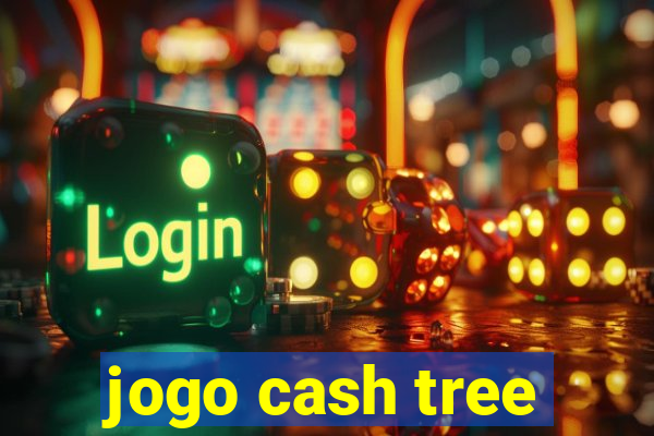 jogo cash tree