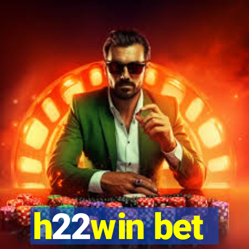 h22win bet