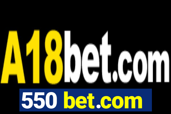 550 bet.com