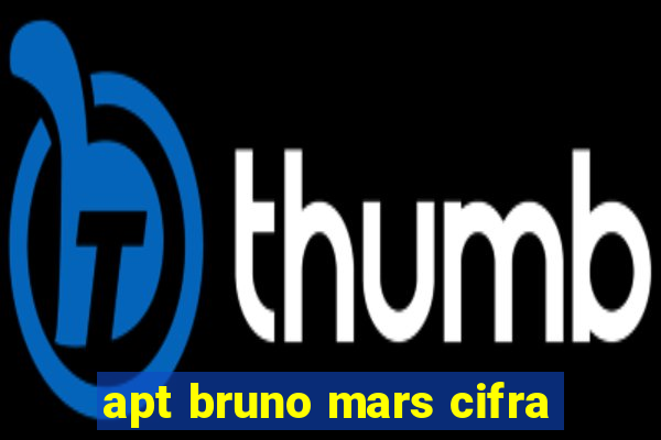 apt bruno mars cifra