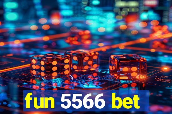 fun 5566 bet