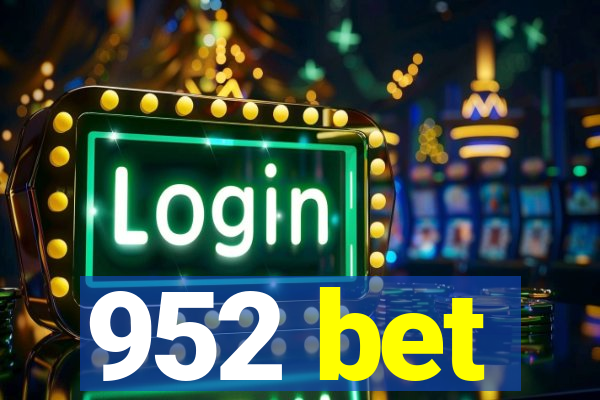 952 bet