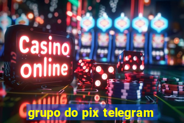 grupo do pix telegram