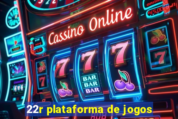 22r plataforma de jogos