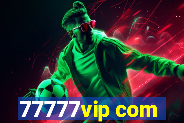 77777vip com