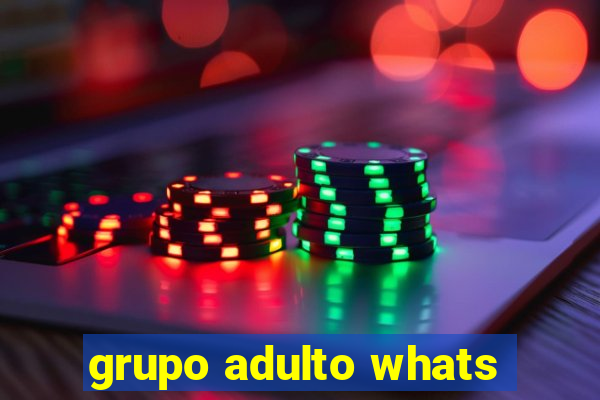 grupo adulto whats