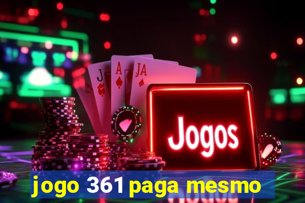 jogo 361 paga mesmo