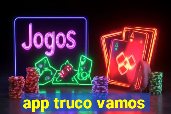 app truco vamos