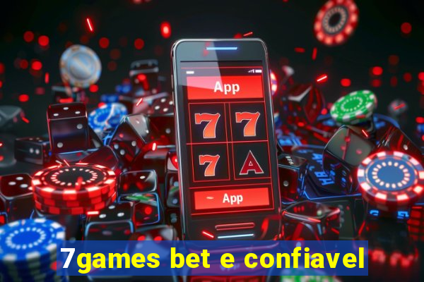 7games bet e confiavel