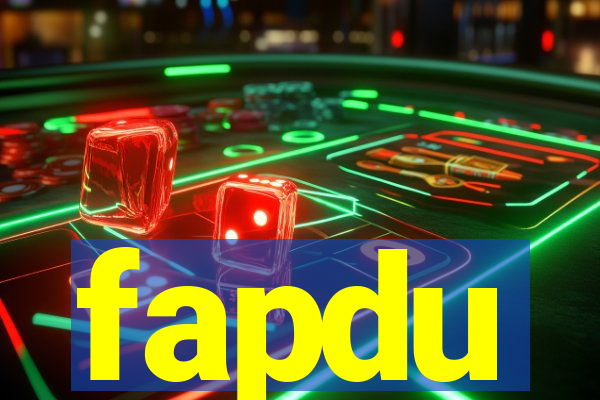 fapdu