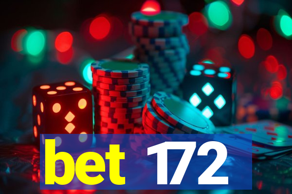 bet 172