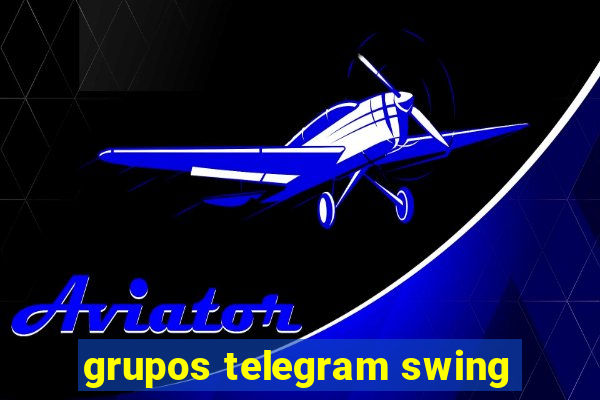 grupos telegram swing