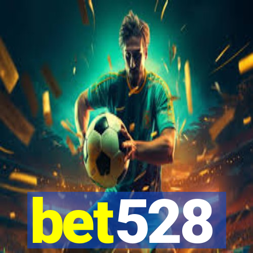 bet528