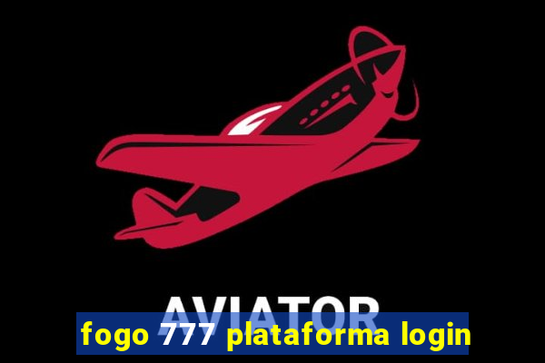 fogo 777 plataforma login