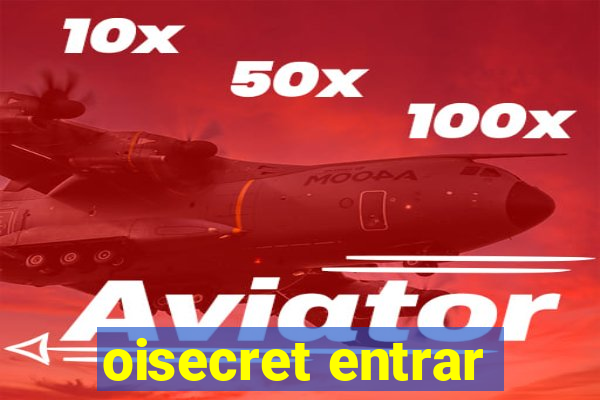 oisecret entrar