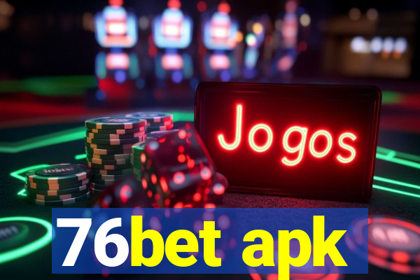 76bet apk