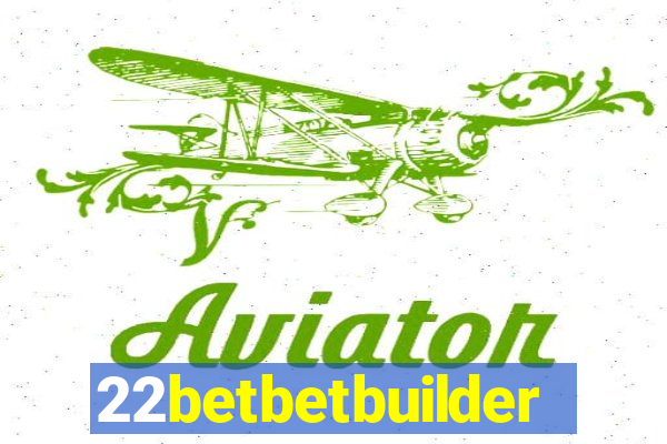 22betbetbuilder