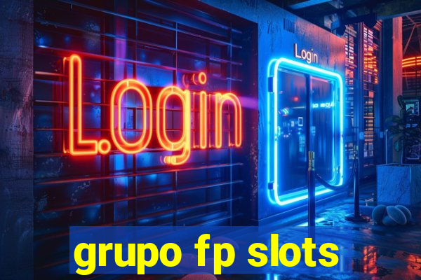 grupo fp slots