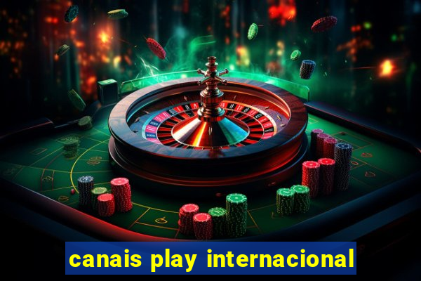 canais play internacional