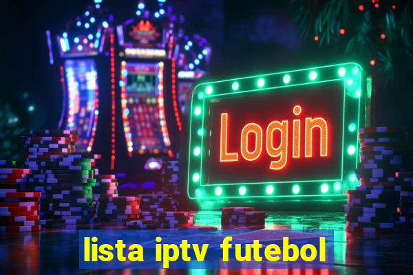 lista iptv futebol