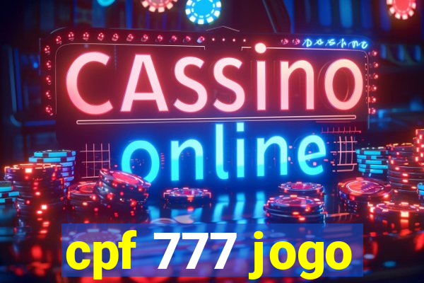 cpf 777 jogo