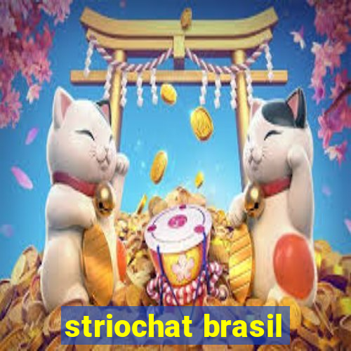 striochat brasil