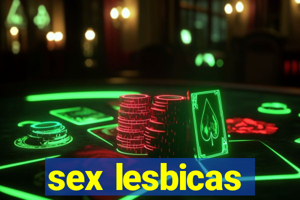 sex lesbicas