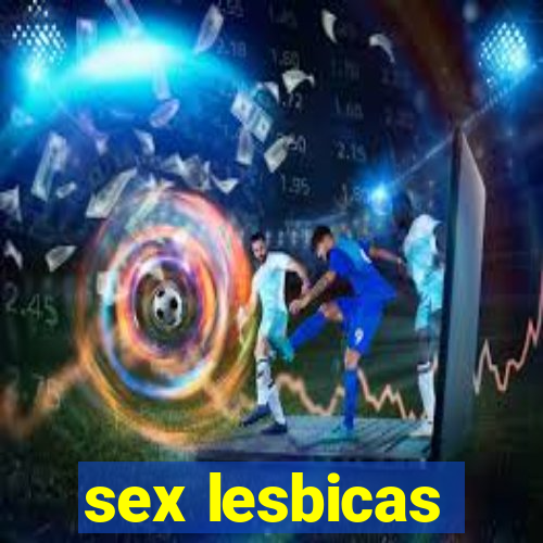 sex lesbicas