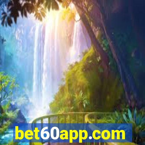 bet60app.com