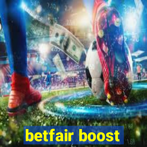 betfair boost