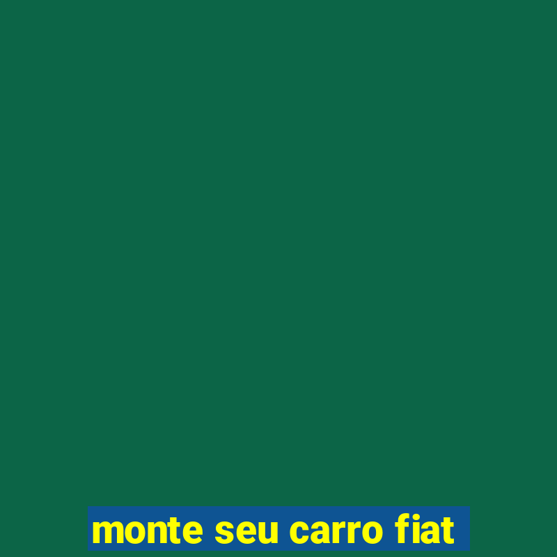 monte seu carro fiat