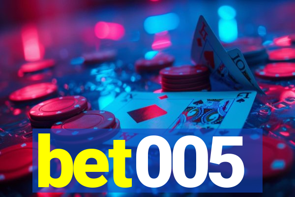 bet005