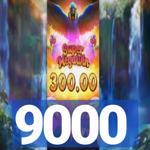 9000